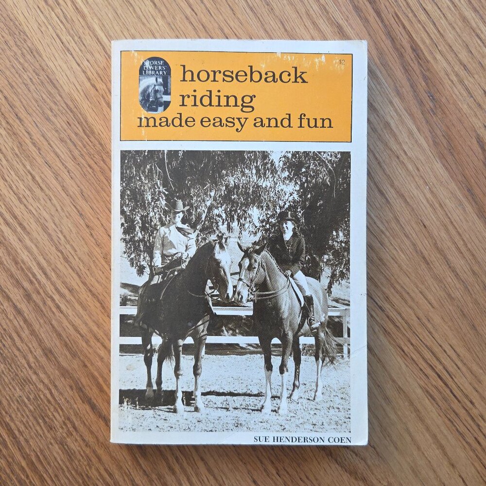 Horseback Riding Made Easy and Fun Vintage Book by Sue Henderson Coen